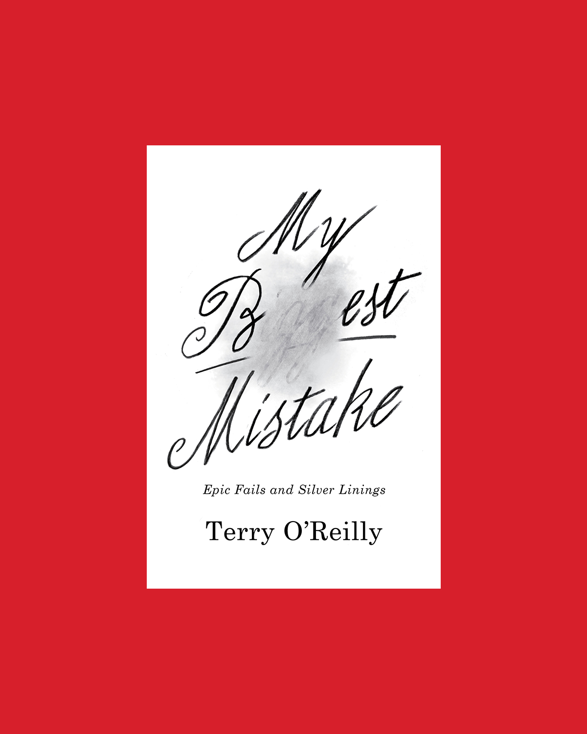 Terry O'Reilly: My Best Mistake (A Zoom presentation) 