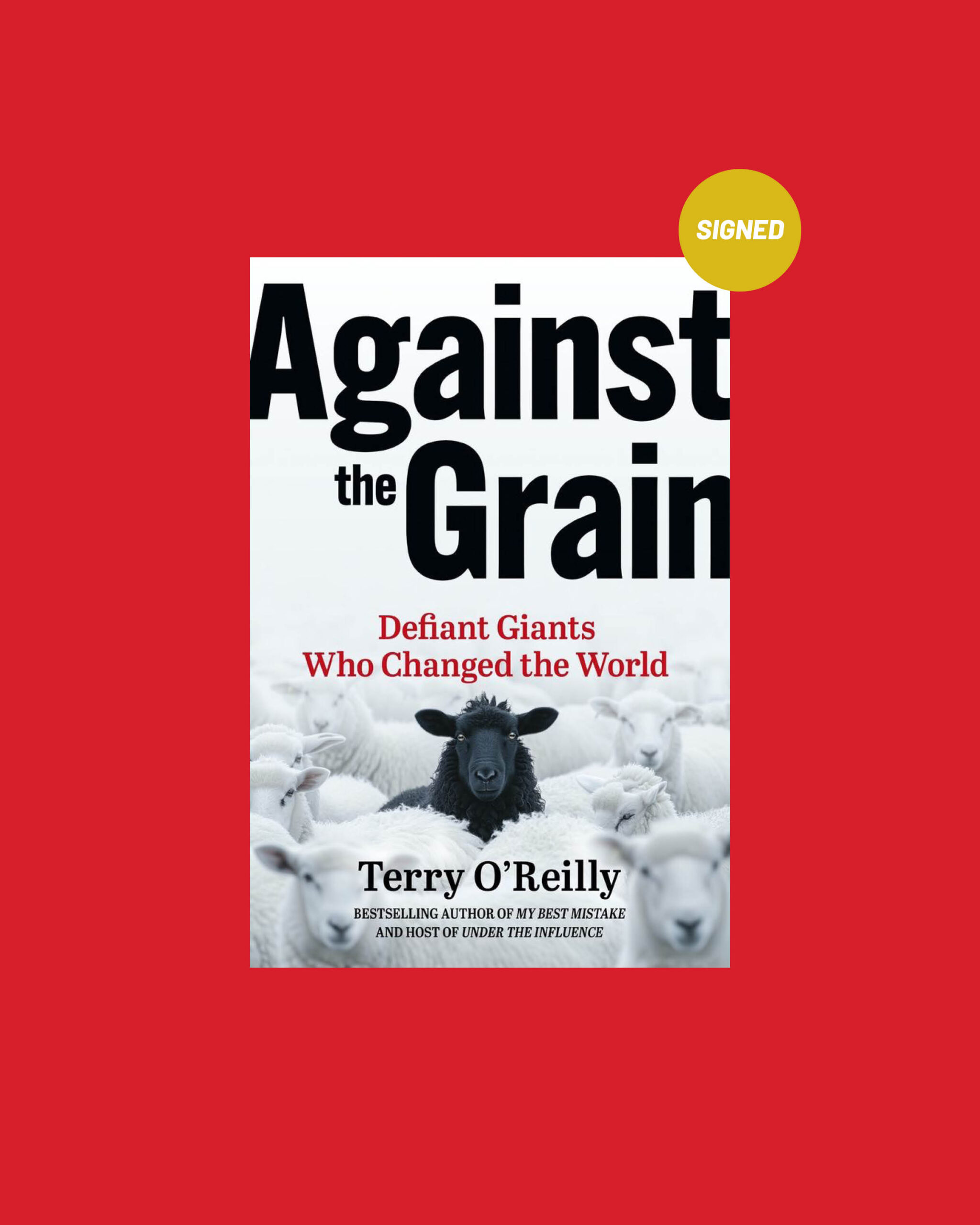 <strong>NEW:</strong> Against The Grain: Defiant Giants Who Changed the World (Hardcover)